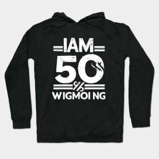 im 50, i am fifty Hoodie